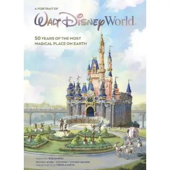 WALT DISNEY WORLD: A PORTRAIT OF THE FIRST HALF CENTURY   HC