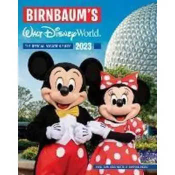 BIRNBAUM'S 2023 WALT DISNEY WORLD    PB