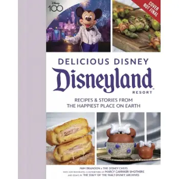 DELICIOUS DISNEY: DISNEYLAND    HC