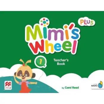 MIMI'S WHEEL PLUS 1 TCHR'S BOOK WITH NAVIO APP
