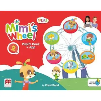 MIMI'S WHEEL PLUS 2 PUPILS BOOK WITH NAVIO APP