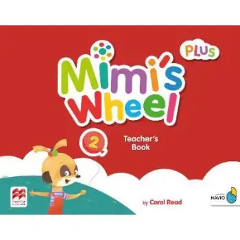 MIMI'S WHEEL PLUS 2 TCHR'S BOOK WITH NAVIO APP