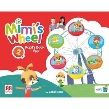 MIMI'S WHEEL 2 PUPILS BOOK WITH NAVIO APP
