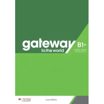GATEWAY TO THE WORLD B1+ TCHR'S (+ TCHR'S APP)