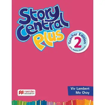 STORY CENTRAL PLUS 2 TCHR'S (+ TCHR'S RESOURCES)