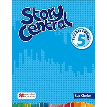 STORY CENTRAL PLUS 5 TCHR'S (+ TCHR'S RESOURCES)