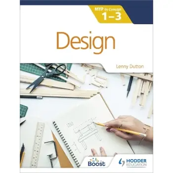 DESIGN FOR THE IB MYP 1-3 : BY CONCEPT