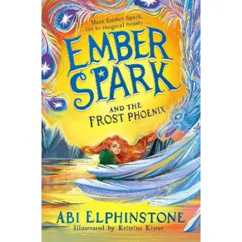 Ember Spark and the Frost Phoenix : Volume 2 PB
