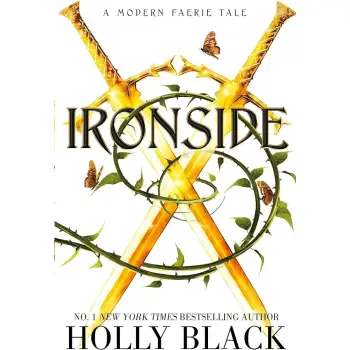 Ironside : A Modern Faerie Tale
