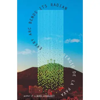 EVERY ARC BENDS ITS RADIAN PB