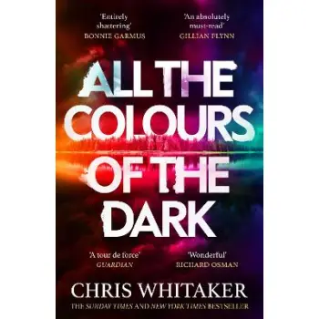 ALL THE COLOURS OF THE DARK : THE INSTANT SUNDAY TIMES BESTSELLER – ‘A WONDERFUL BOOK’ (RICHARD OSMA PB