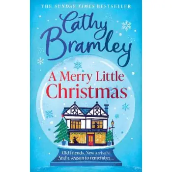 A Merry Little Christmas : The most heart-warming, joyful and cosy small-town romance book to curl u PB