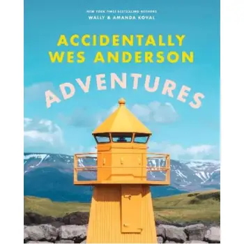 Accidentally Wes Anderson: Adventures HC