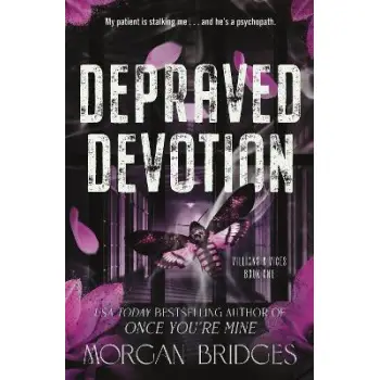VILLAINS AND VICES - BOOK 1: DEPRAVED DEVOTION PB