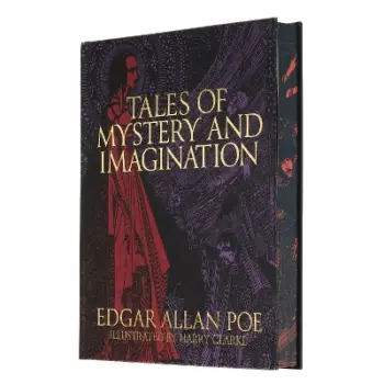 EDGAR ALLAN POE'S TALES OF MYSTERY AND IMAGINATION: ILLUSTRATED BY HARRY CLARKE HC