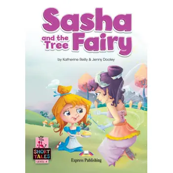 SHORT TALES 4:SASHA AND THE TREE FAIRY (+ DIGIBOOKS APP)