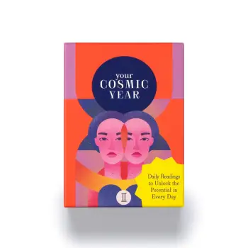 YOUR COSMIC YEAR: DAILY READINGS TO UNLOCK THE POTENTIAL IN EVERY DAY
