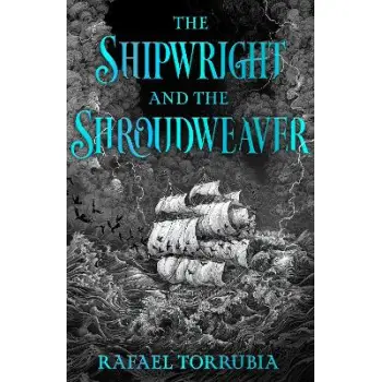 THE SHIPWRIGHT AND THE SHROUDWEAVER TPB