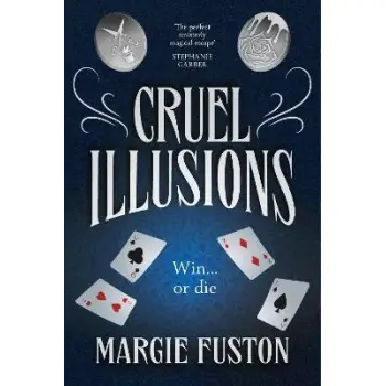 CRUEL ILLUSIONS