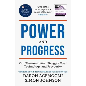 Power and Progress : Our Thousand-Year Struggle Over Technology and Prosperity | Winners of the 2024 PB