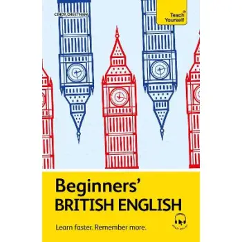TEACH YOURSELF: BEGINNERS' BRITISH ENGLISH PB