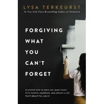 FORGIVING WHAT YOU CAN'T FORGET PB