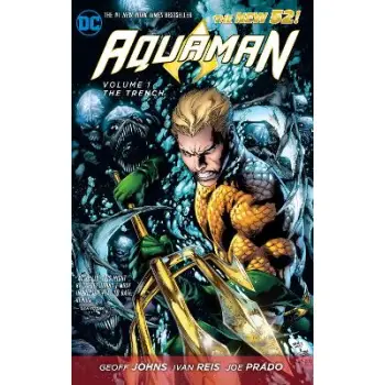 Aquaman Vol. 1: The Trench (The New 52)