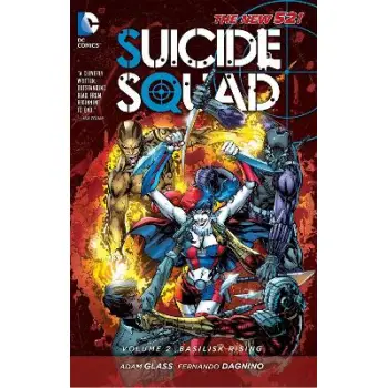 Suicide Squad Vol. 2: Basilisk Rising (The New 52)