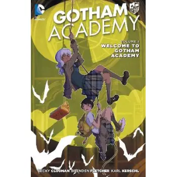 Gotham Academy Vol. 1: Welcome to Gotham Academy (The New 52)