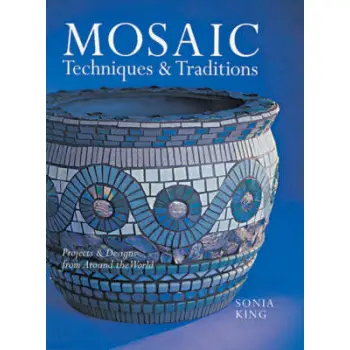 MOSAIC TECHNIQUES AND TRADITIONS  PB