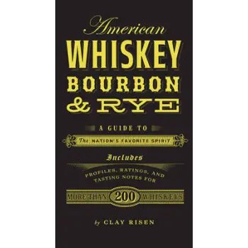 AMERICAN WHISKY, BOURBON & RYE HC