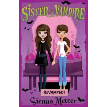 MY SISTER THE VAMPIRE 3: REVAMPED! PB A FORMAT