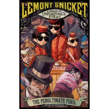 A SERIES OF UNFORTUNATE EVENTS 12: THE PENULTIMATE PERIL PB B FORMAT