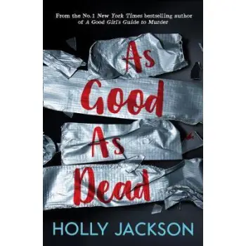 A GOOD GIRL'S GUIDE TO MURDER 3: AS GOOD AS DEAD