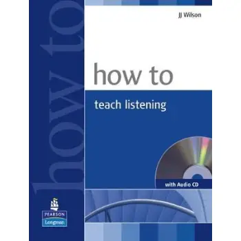 HOW TO TEACH LISTENING