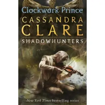 THE INFERNAL DEVICES 2: CLOCKWORK PRINCE PB