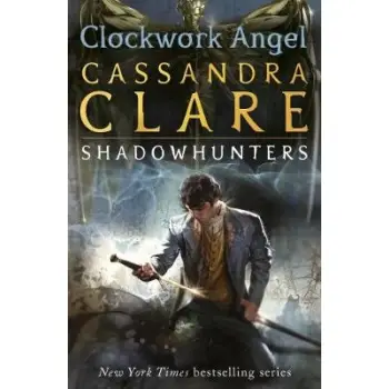 THE INFERNAL DEVICES 1: CLOCKWORK ANGEL PB B FORMAT