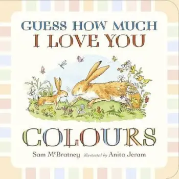 GUESS HOW MUCH I LOVE YOU : COLOURS HC BBK