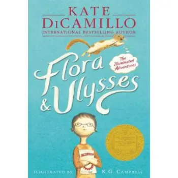 FLORA AND ULYSSES : THE ILLUMINATED ADVENTURES PB