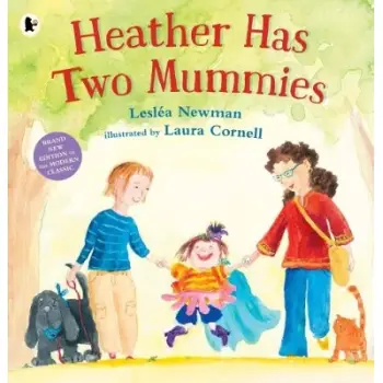 HEATHER HAS TWO MUMMIES : THE CELEBRATED MODERN CLASSIC, PERFECT TO GIFT DURING PRIDE MONTH