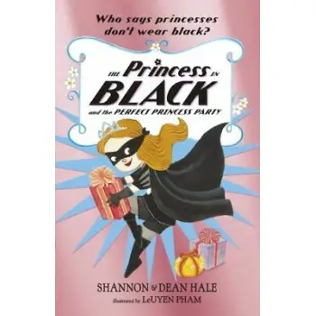 THE PRINCESS IN BLACK AND THE PERFECT PRINCESS PARTY PB