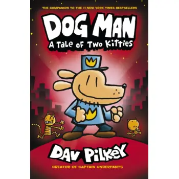 DOG MAN 3: A TALE OF TWO KITTES