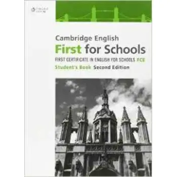 CAMBRIDGE ENGLISH FIRST FOR SCHOOLS PRACTICE TESTS SB 2ND ED