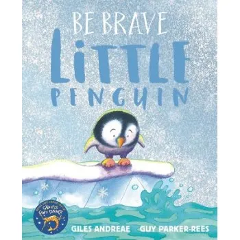 BE BRAVE LITTLE PENGUIN PB