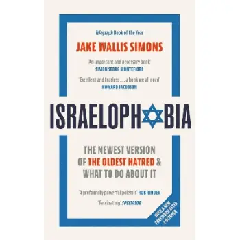 An Education in Israelophobia : The Newest Version of the Oldest Hatred and What To Do About It