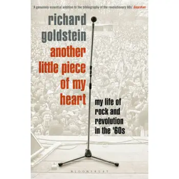 ANOTHER LITTLE PIECE OF MY HEART: MY LIFE OF ROCK AND REVOLUTION IN ΤΗΕ 60'S PB