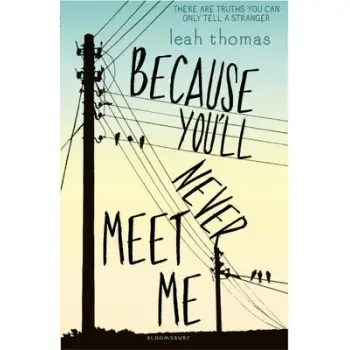 BECAUSE YOU 'LL NEVER MEET ME PB