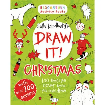BLOOMSBURY ACTIVITY BOOKS DRAW IT: CHRISTMAS WITH OVER 200 STICKERS PB