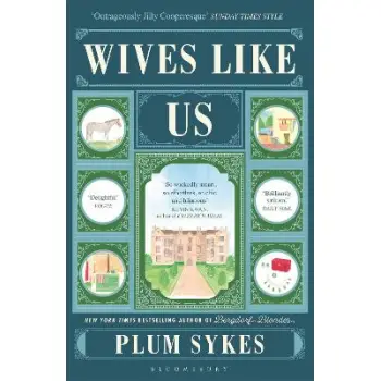 WIVES LIKE US : THE PERFECT HOLIDAY READ PB