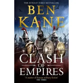 CLASH OF EMPIRES : FIRST IN AN EPIC NEW SERIES PB